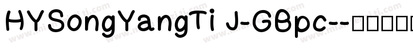 HYSongYangTi J-GBpc-字体转换